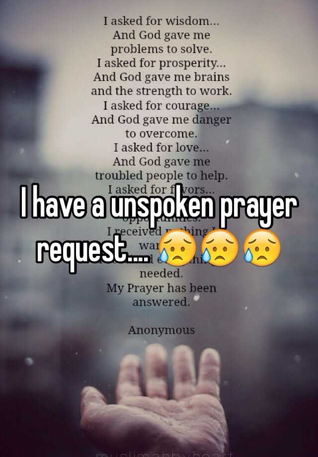 i-have-a-unspoken-prayer-request