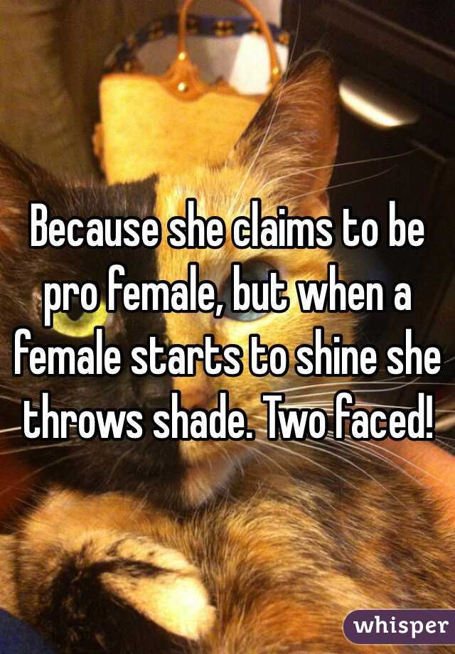 Because she claims to be pro female, but when a female starts to shine she throws shade. Two faced!