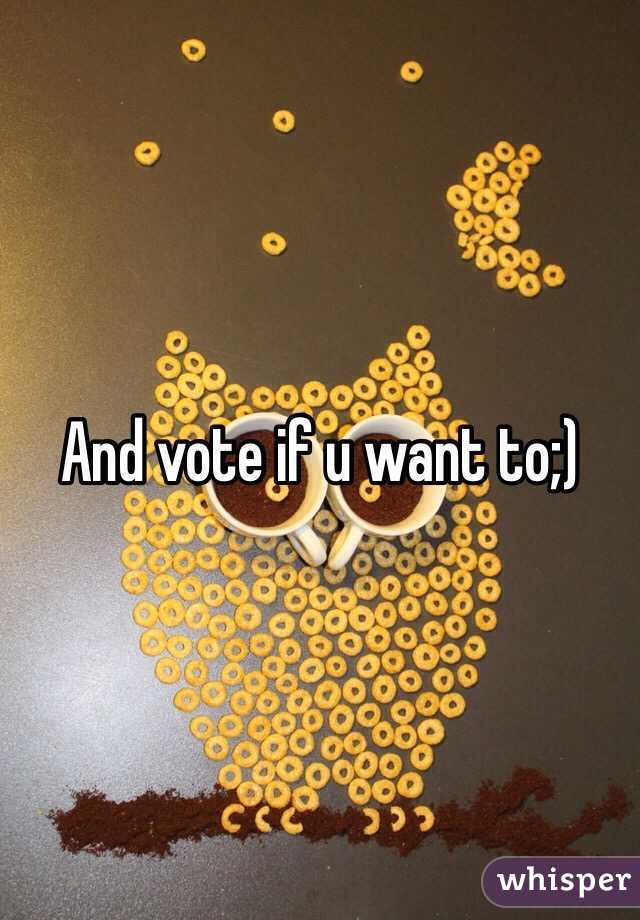 And vote if u want to;)