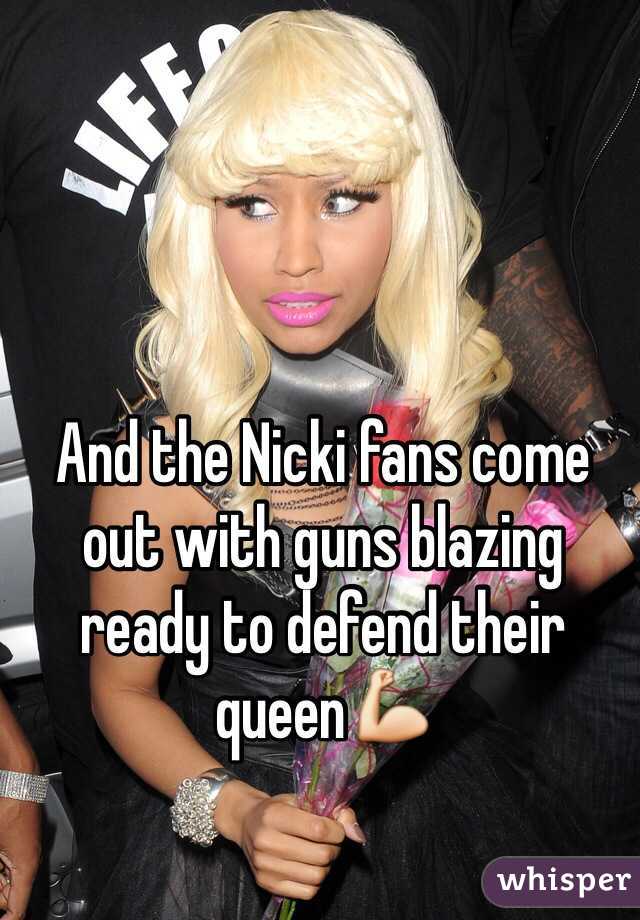 And the Nicki fans come out with guns blazing ready to defend their queen💪