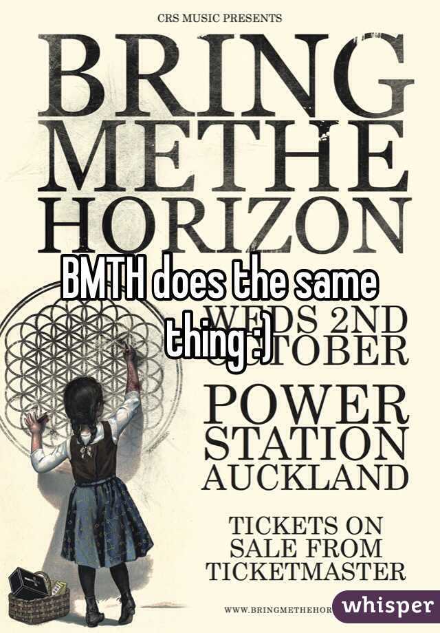 BMTH does the same thing :)