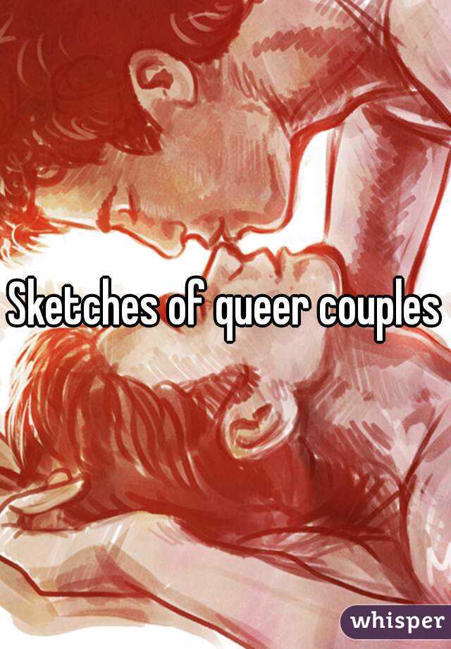 Sketches of queer couples