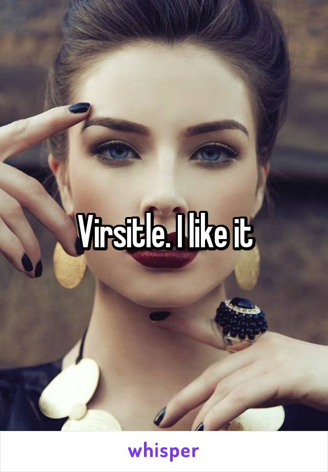 Virsitle. I like it