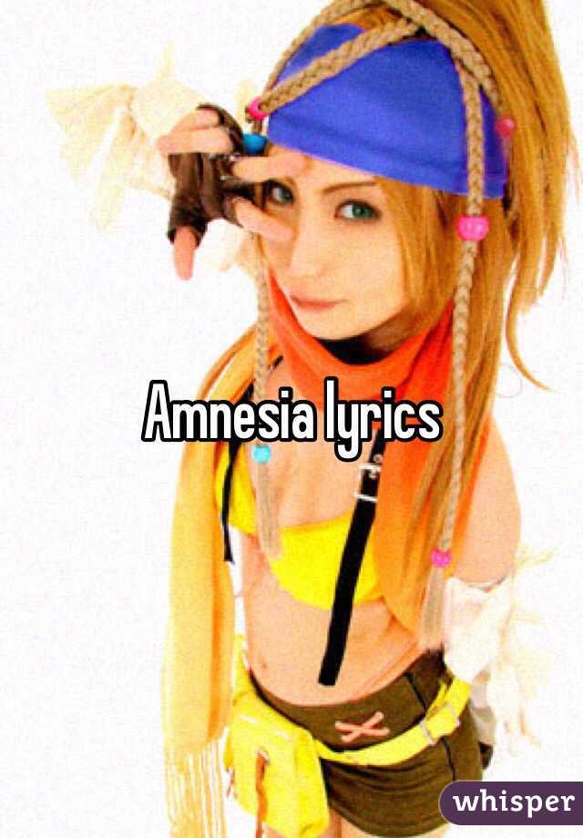 Amnesia lyrics 