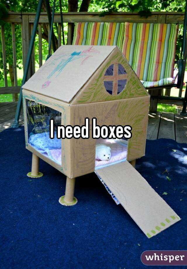 I need boxes 
