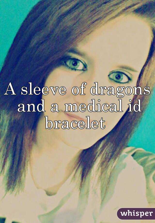 A sleeve of dragons and a medical id bracelet  