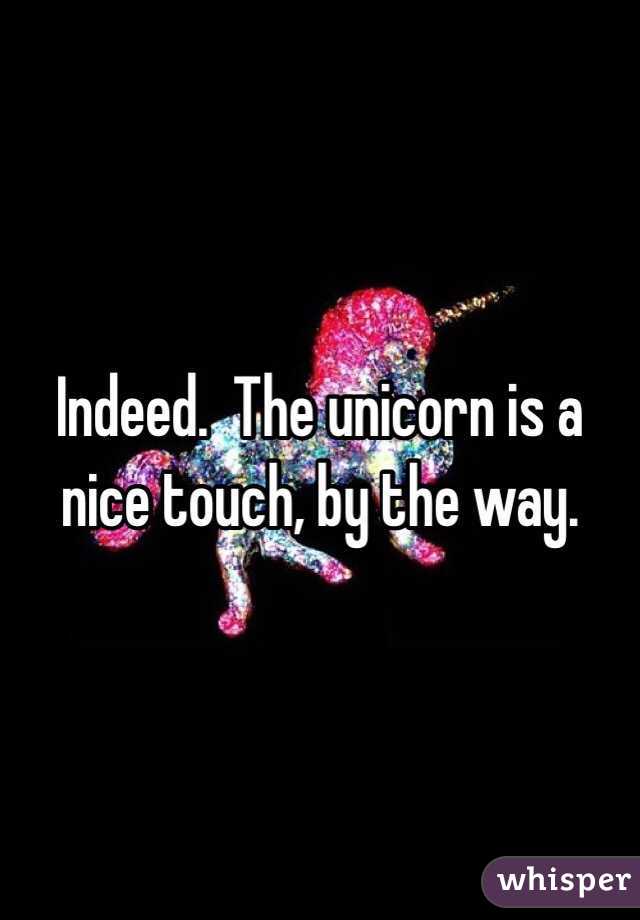 Indeed.  The unicorn is a nice touch, by the way.