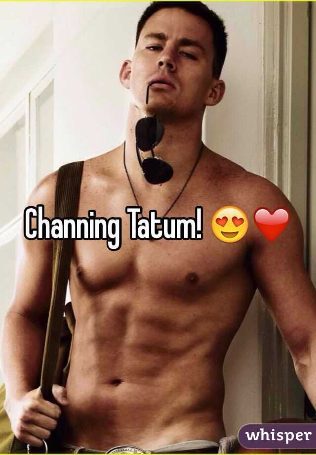 Channing Tatum! 😍❤️
