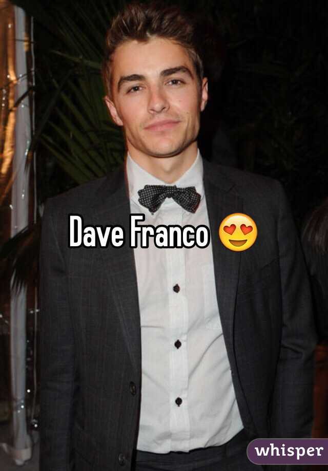 Dave Franco 😍