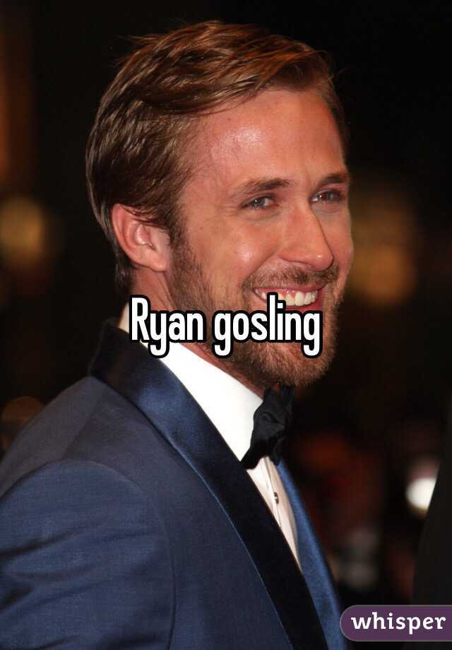 Ryan gosling 