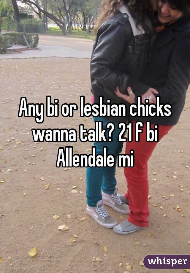 Any bi or lesbian chicks wanna talk? 21 f bi Allendale mi