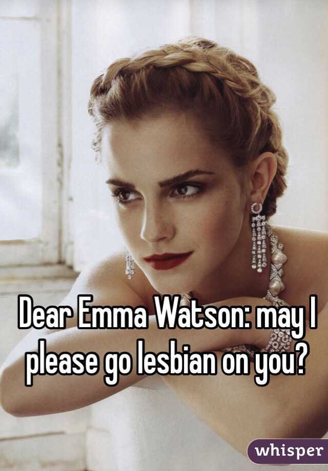 Dear Emma Watson: may I please go lesbian on you?