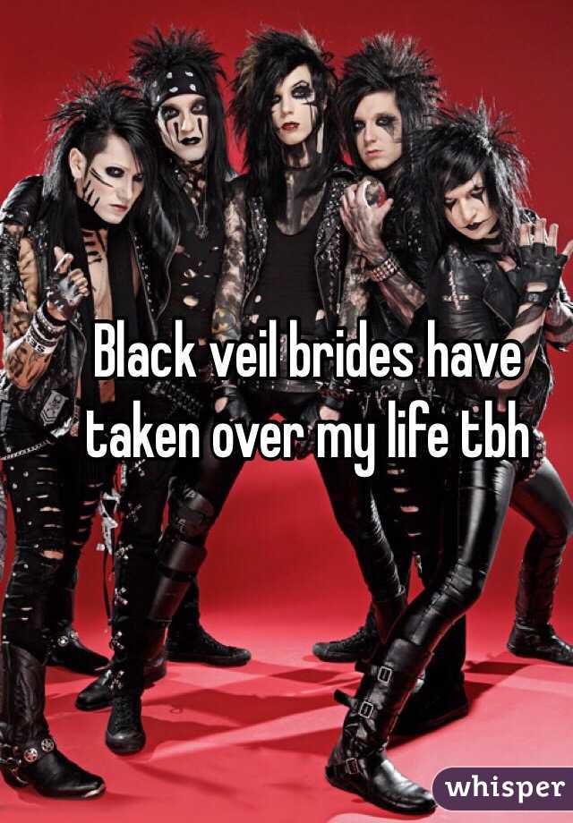 Black veil brides have taken over my life tbh