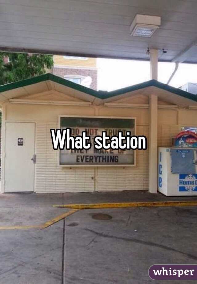 What station 