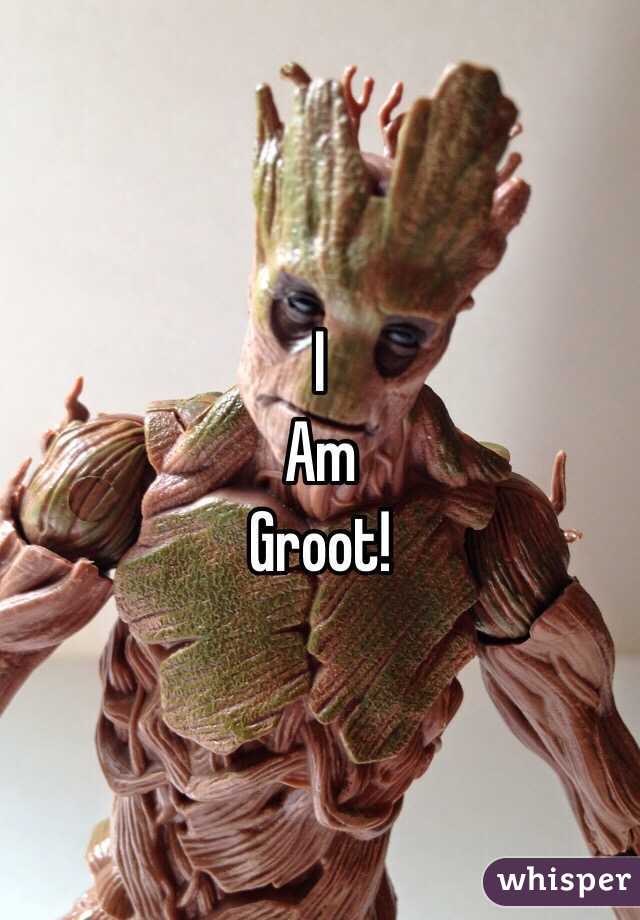 I
Am
Groot!