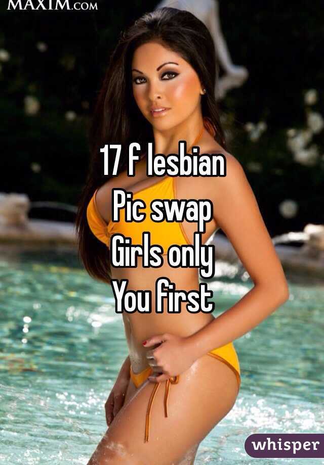 17 f lesbian 
Pic swap
Girls only
You first 