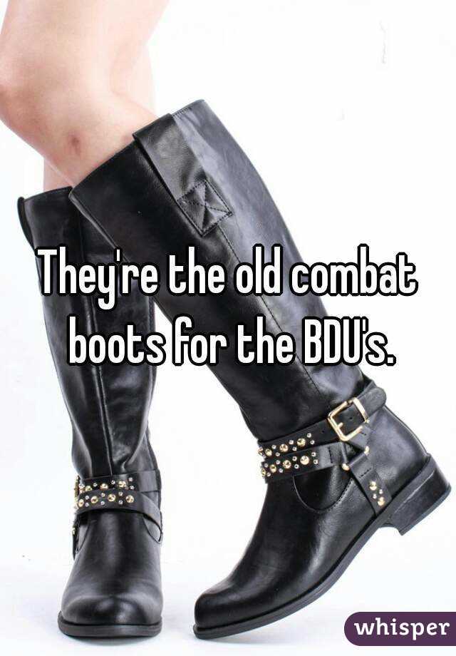 They're the old combat boots for the BDU's.