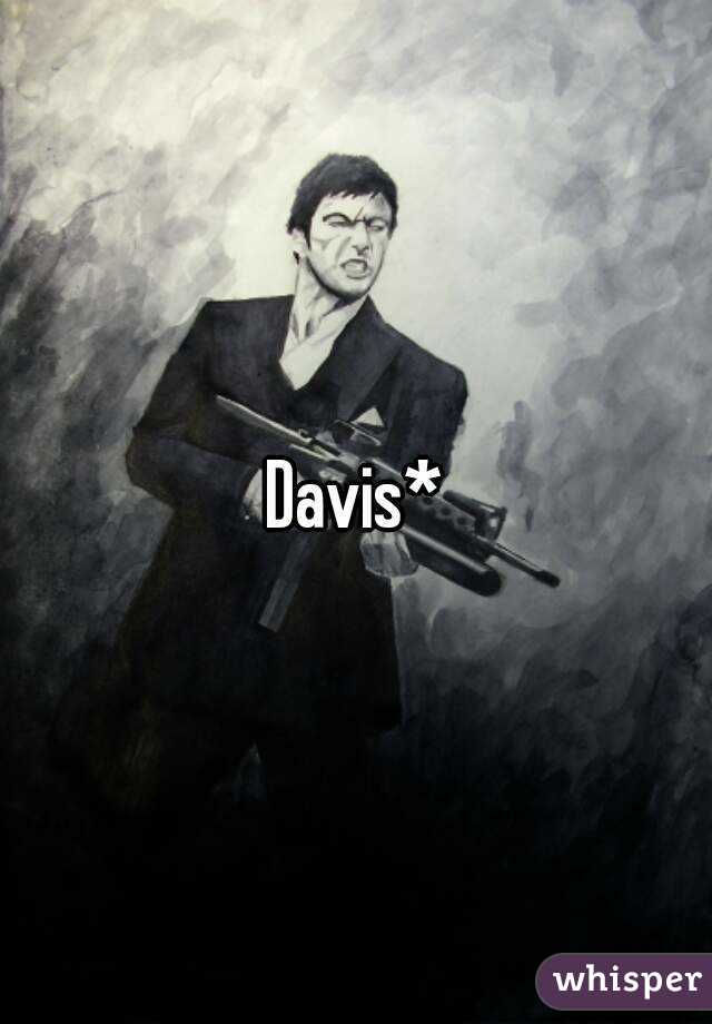 Davis*