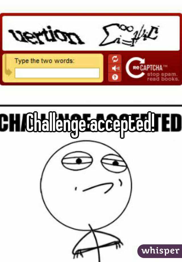 Challenge accepted!