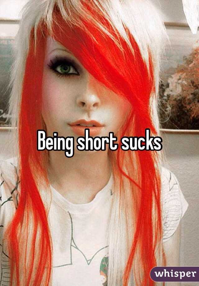 Being short sucks 