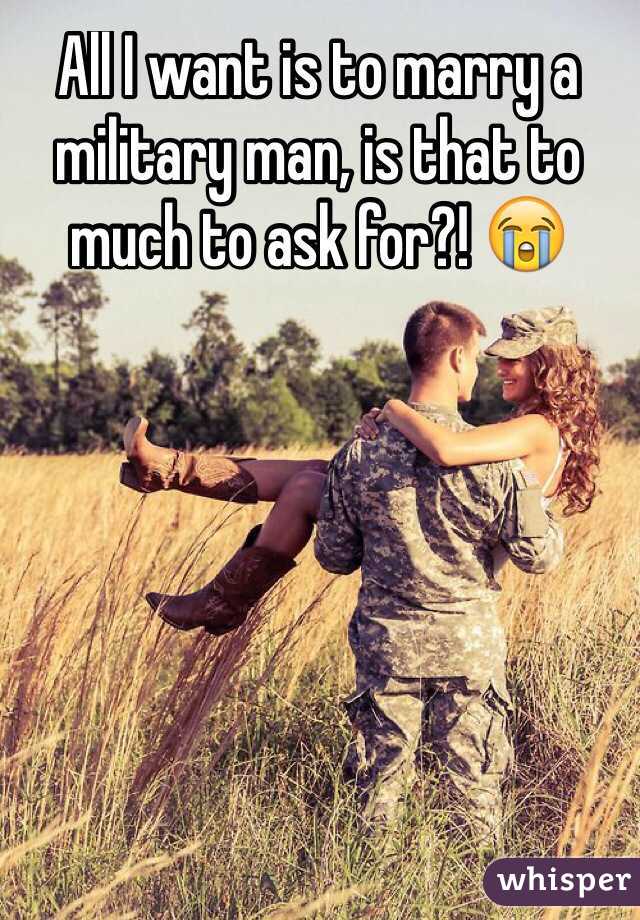 All I want is to marry a military man, is that to much to ask for?! 😭
