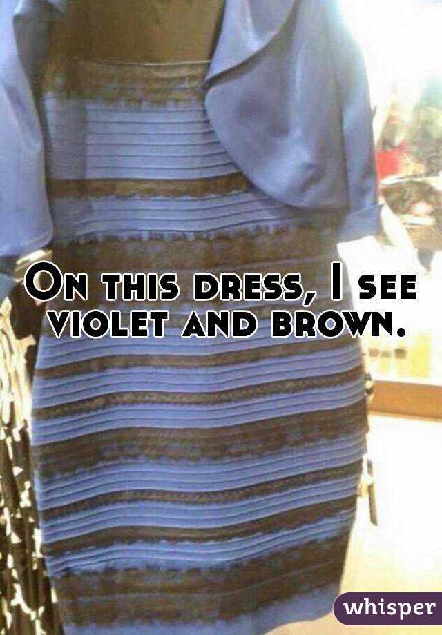 On this dress, I see violet and brown.