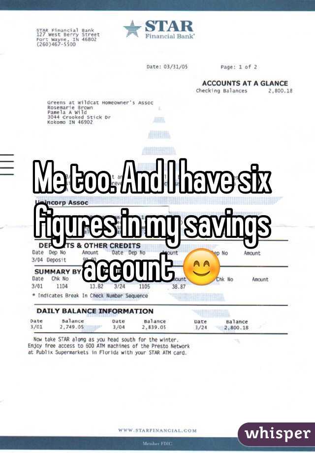Me too. And I have six figures in my savings account 😊