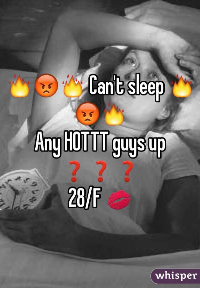 🔥😡🔥 Can't sleep 🔥😡🔥
Any HOTTT guys up ❓❓❓
28/F 💋