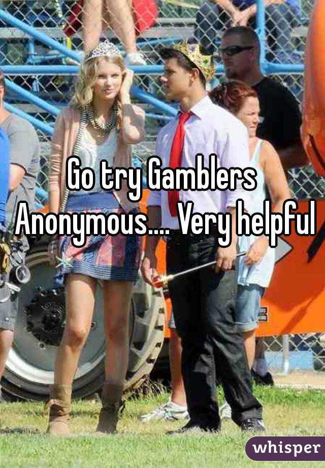 Go try Gamblers Anonymous.... Very helpful 