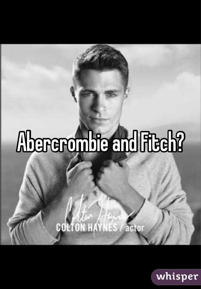 Abercrombie and Fitch?