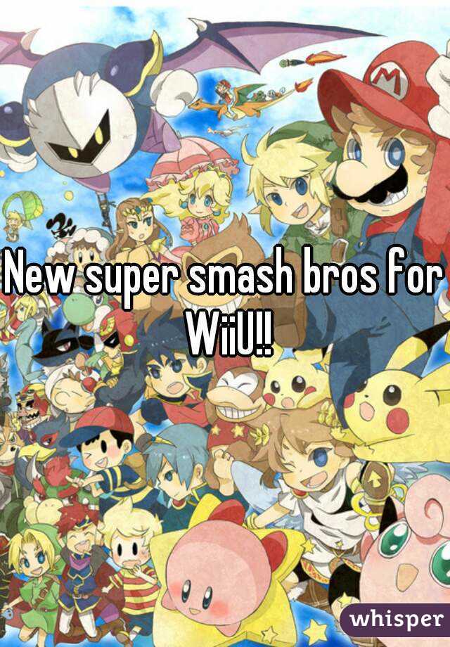 New super smash bros for WiiU!!