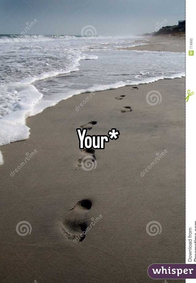 Your*