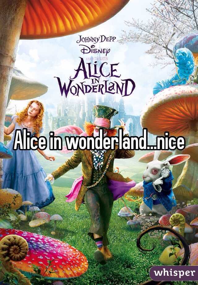 Alice in wonderland...nice