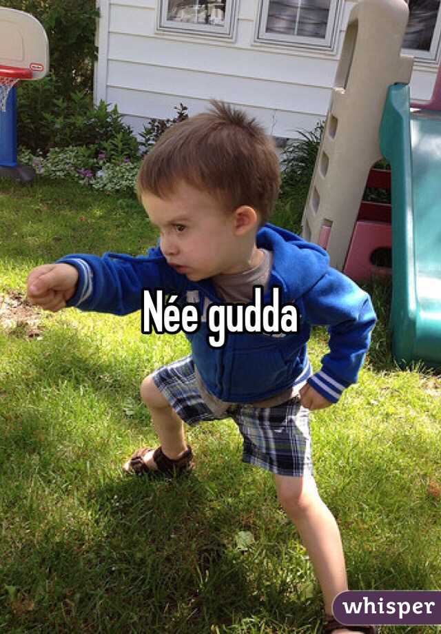 Née gudda