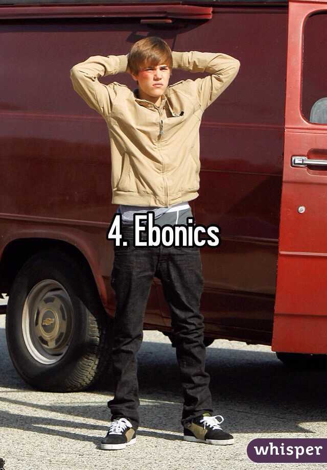 4. Ebonics 