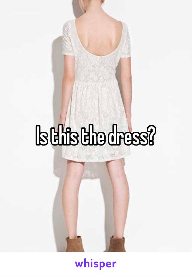 Is this the dress?