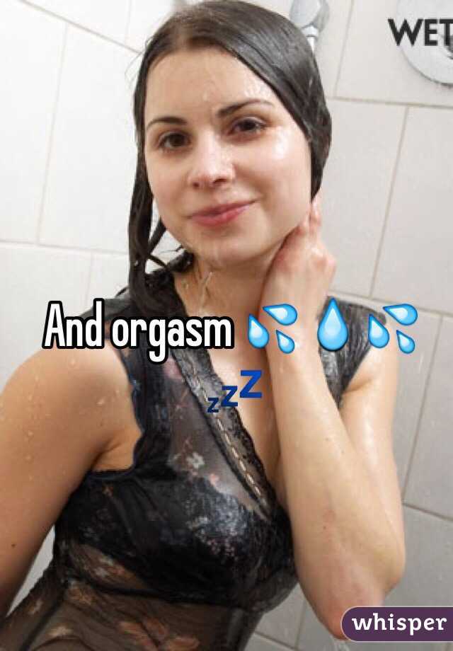 And orgasm 💦💧💦💤