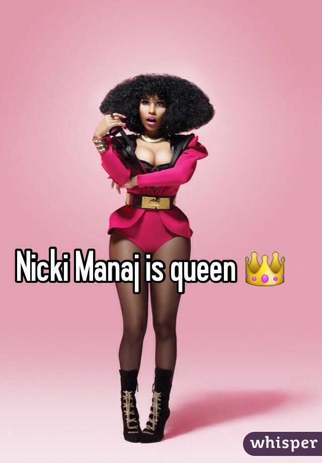 Nicki Manaj is queen 👑