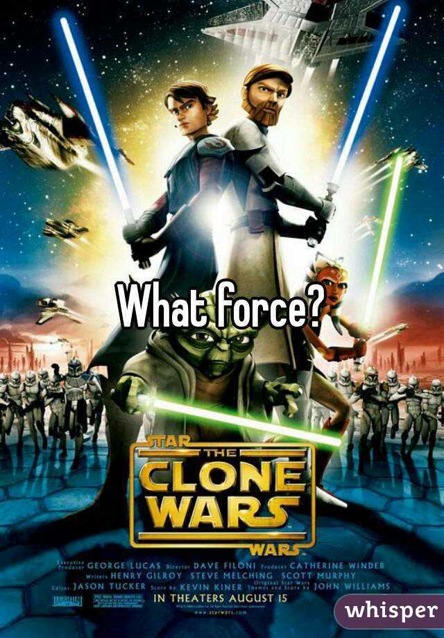 What force?