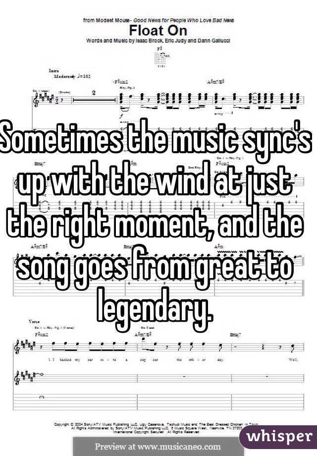 Sometimes the music sync's up with the wind at just the right moment, and the song goes from great to legendary. 