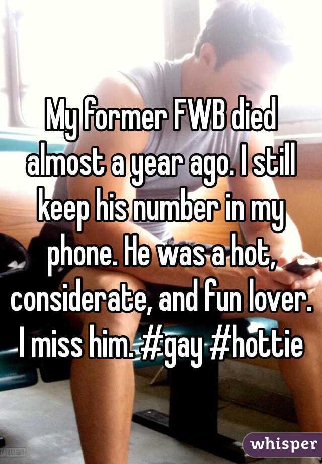 My former FWB died almost a year ago. I still keep his number in my phone. He was a hot, considerate, and fun lover. I miss him. #gay #hottie 