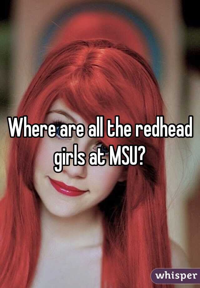 Where are all the redhead girls at MSU?