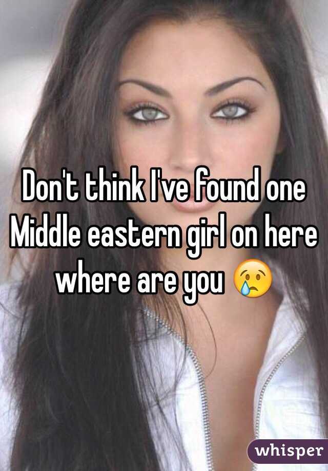 Don't think I've found one
Middle eastern girl on here where are you 😢