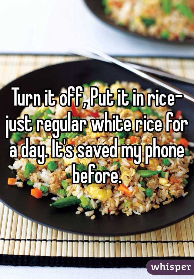 Turn it off, Put it in rice-just regular white rice for a day. It's saved my phone before. 