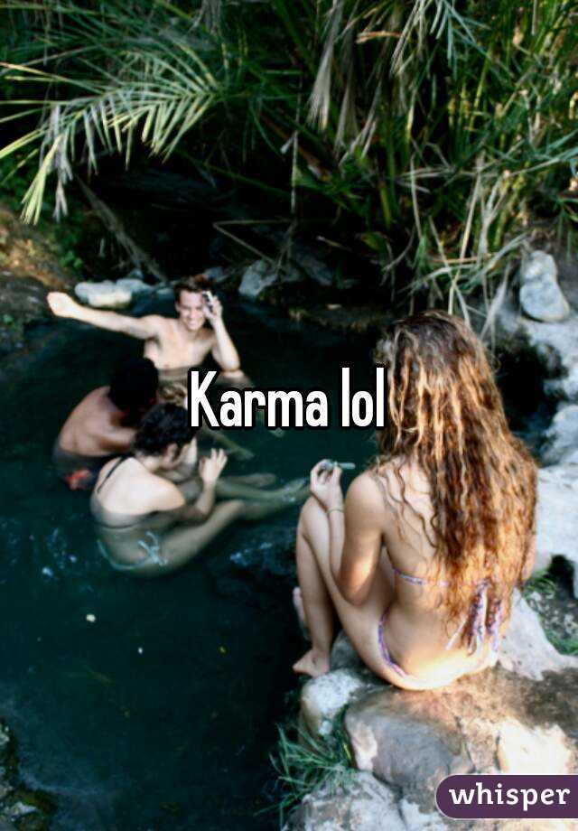 Karma lol