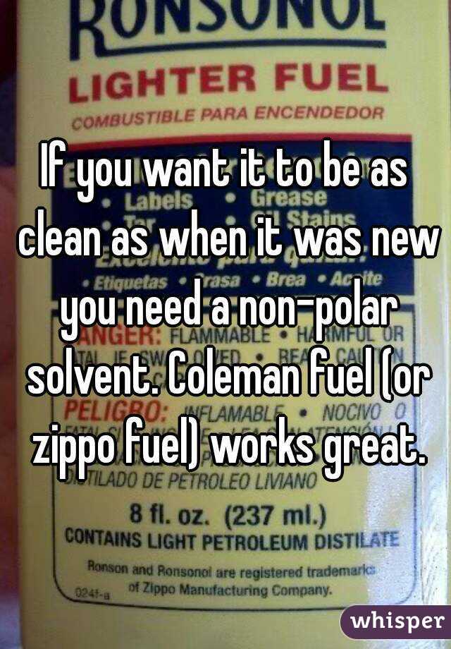 If you want it to be as clean as when it was new you need a non-polar solvent. Coleman fuel (or zippo fuel) works great.