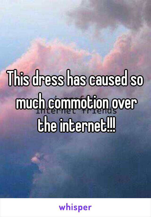 This dress has caused so much commotion over the internet!!!