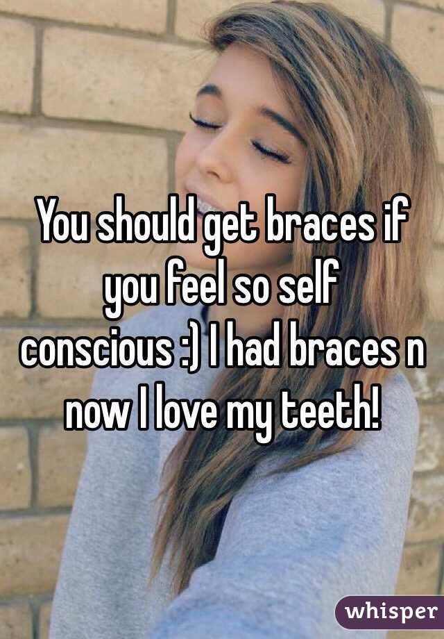 You should get braces if you feel so self conscious :) I had braces n now I love my teeth!