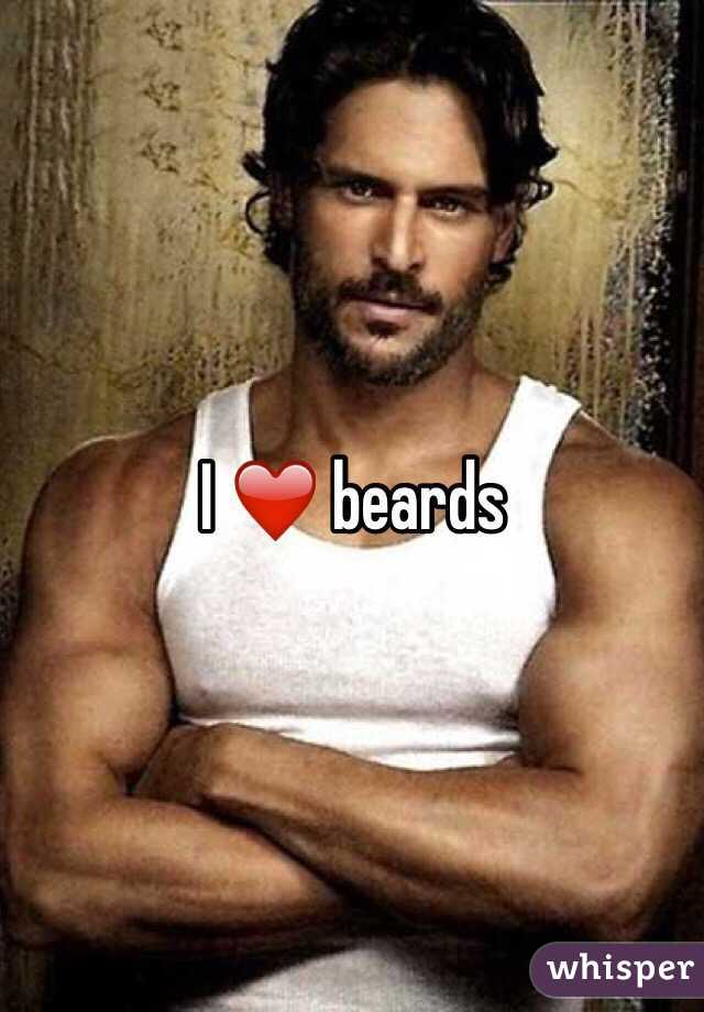I ❤️ beards 