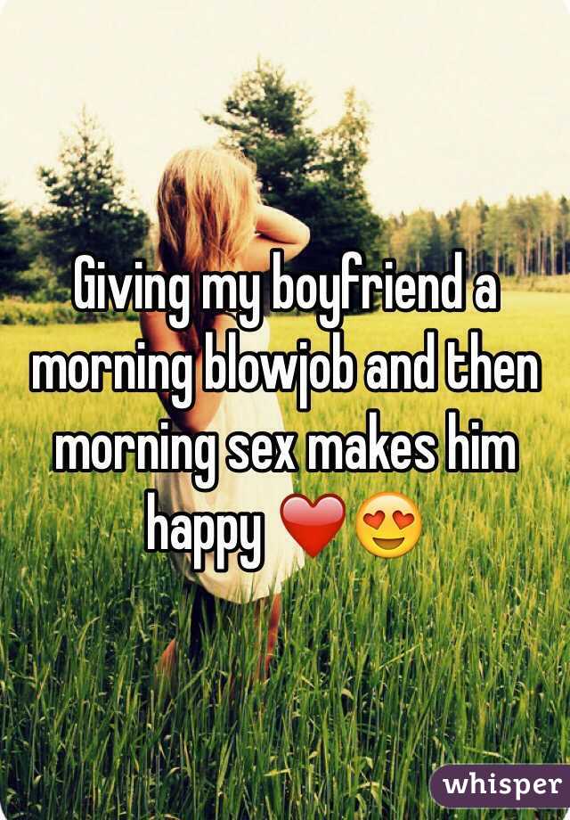 Giving my boyfriend a morning blowjob and then morning sex makes him happy ❤️😍